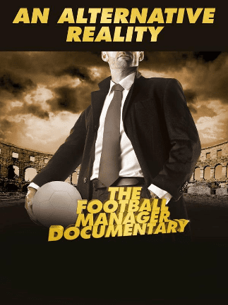 An Alternative Reality The Football Manager Documentary Steam Key GLOBALPCSteamAction ACTION 19095 2