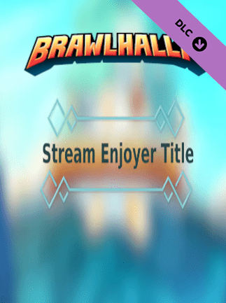 Brawlhalla Stream Enjoyer Title All Devices Brawhalla Key GLOBAL EXTRA CONTENT 68008 2