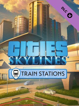 Cities Skylines Content Creator Pack Train Stations PC Steam Key GLOBAL DLCS 8201 2