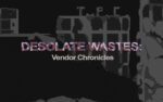 Desolate Wastes Vendor Chronicles Steam Key GLOBAL ACTION SHOOTING 27799 2 2