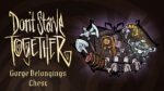 Dont Starve Together Gorge Belongings Chest Steam Gift GLOBAL DLCS 56026 2 1