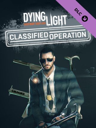 Dying Light Classified Operation Bundle PC Steam Gift GLOBAL DLCS 57897 2