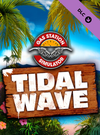 Gas Station Simulator Tidal Wave DLC PC Steam Gift GLOBAL EXTRA CONTENT 74203 2