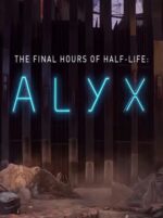 Half Life Alyx Final Hours PC Steam Gift GLOBAL ACTION 14878 2