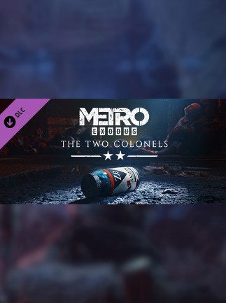 Metro Exodus The Two Colonels Steam Key GLOBAL DLCS 34492 2