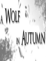 A Wolf in Autumn Steam Key GLOBAL HORROR 43547 2