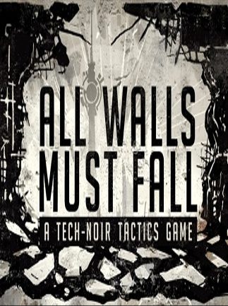 All Walls Must Fall A Tech Noir Tactics Game Steam Key GLOBAL RPG 44695 2