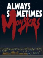 Always Sometimes Monsters Steam Key GLOBAL ADVENTURE 34138 2