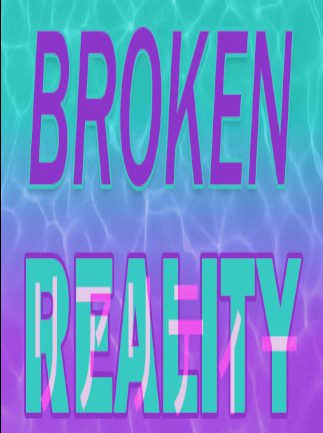 Broken Reality Steam Gift GLOBAL ADVENTURE 56067 2