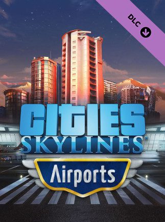 Cities Skylines Airports PC Steam Gift GLOBAL DLCS 44897 2