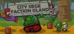 City Siege Faction Island Steam Key GLOBAL ACTION SHOOTING 19625 2 10