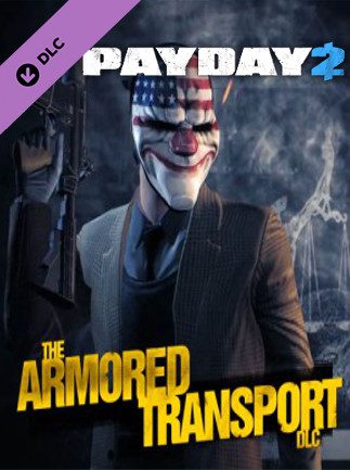 PAYDAY 2 Armored Transport Steam Gift GLOBAL DLCS 40830 2