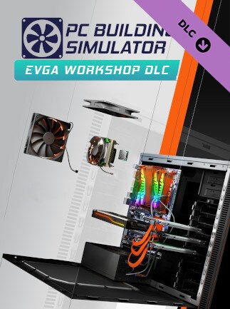 PC Building Simulator EVGA Workshop PC Steam Gift GLOBAL DLCS 58679 2