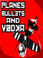 Planes Bullets and Vodka Steam Gift GLOBAL ACTION SHOOTING 54397 2