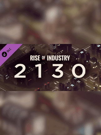 Rise of Industry 2130 DLC Steam Key GLOBAL DLCS 15842 2