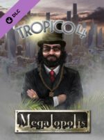 Tropico 4 Megalopolis Steam Key GLOBAL DLCS 35943 2