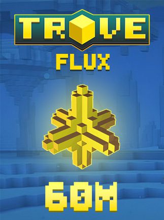 Trove Flux 60M PC GLOBAL POINTS CURRENCIES 66048 2