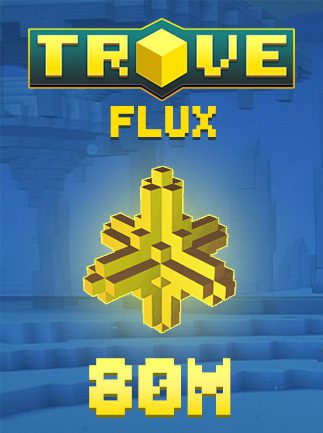 Trove Flux 80M PC GLOBAL POINTS CURRENCIES 66052 2