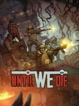 Until We Die PC Steam Gift GLOBAL STRATEGY 38540 2